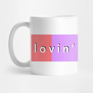 Lovin' All Day Surfaces Mug